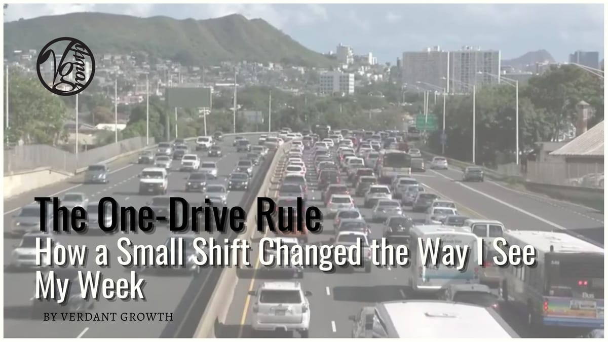 The One-Drive Rule: How a Small Shift Changed the Way I See My Week