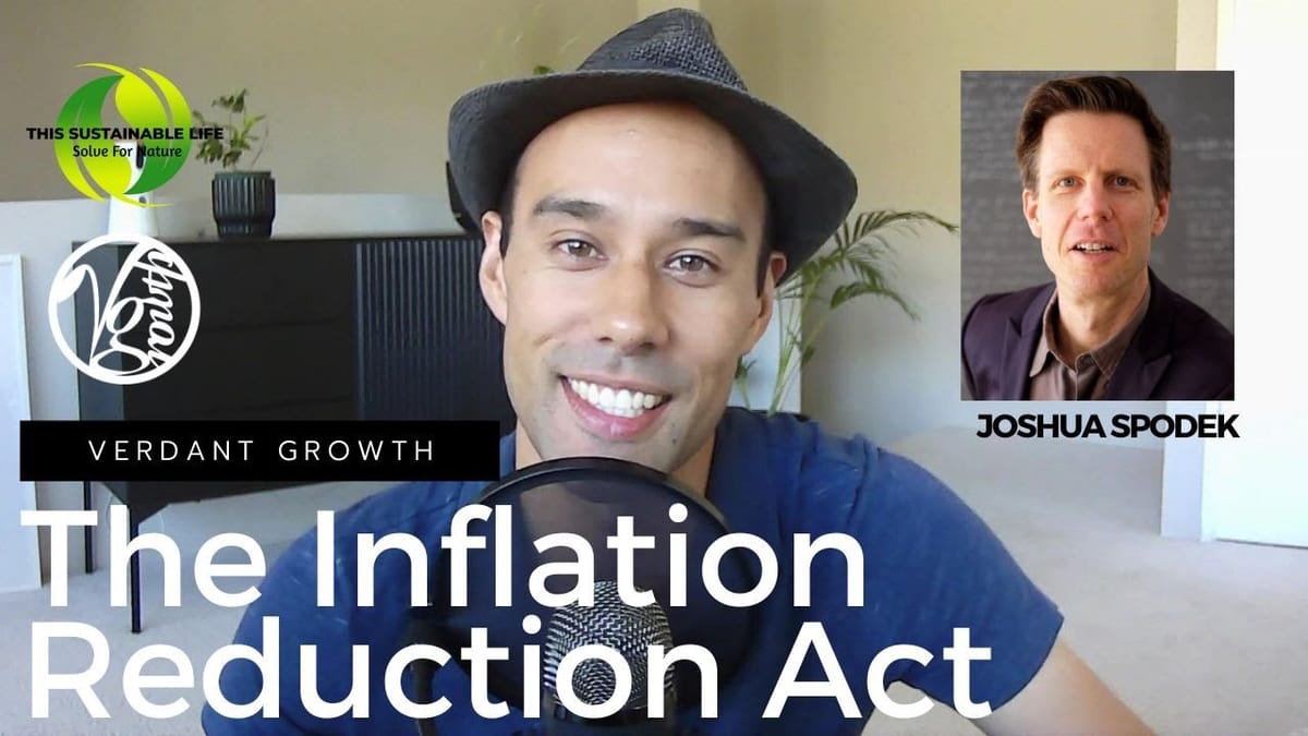 How Sustainable is The Inflation Reduction Act? 🤔🌎 (Video)