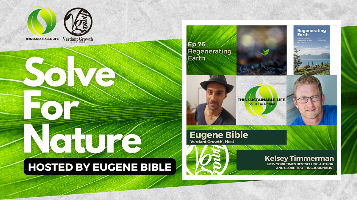 TSL:SFN - Regenerating Earth w/ Kelsey Timmerman