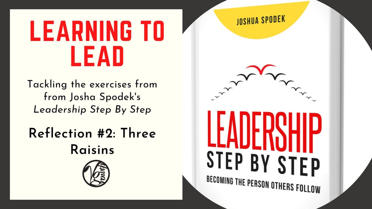 Leadership Step By Step - Exercise #2: Three Raisins