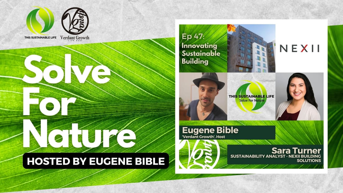 TSL:SFN - Innovating Sustainable Building w/ Sara Turner (Nexii)