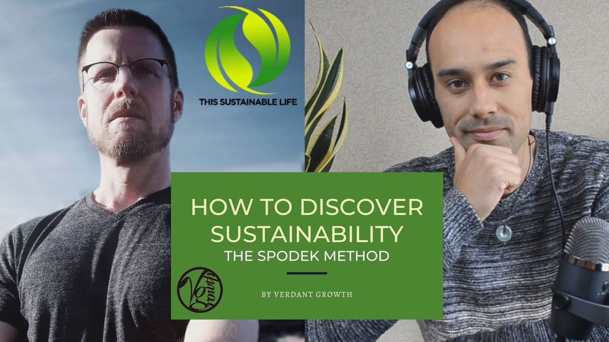 The Spodek Method: How To Discover the Joy of Sustainability