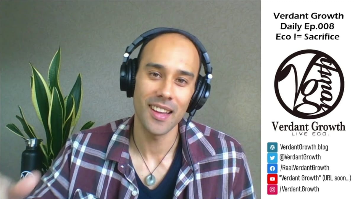 The VG Daily: 008 - Why living ECO is NOT a sacrifice