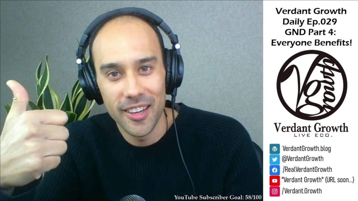 The VG Daily: 029 - The Green New Deal Part 4: How Can Everyone Benefit?