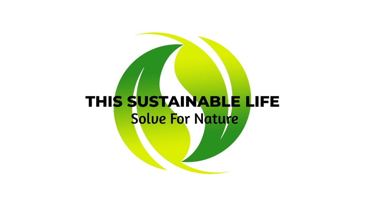 This Sustainable Life: Solve For Nature