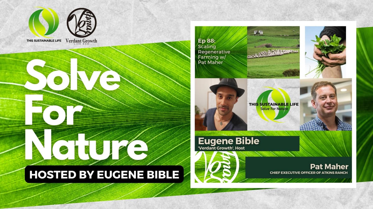 TSL:SFN - Scaling Regenerative Farming w/ Pat Maher