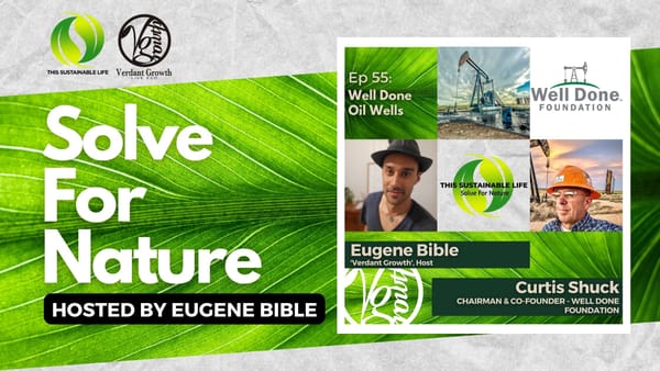 TSL:SFN - Well Done Oil Wells w/ Curtis Shuck (Well Done Foundation)