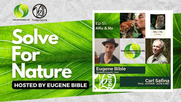 TSL:SFN - Alfie & Me w/ Carl Safina, Ph.D.