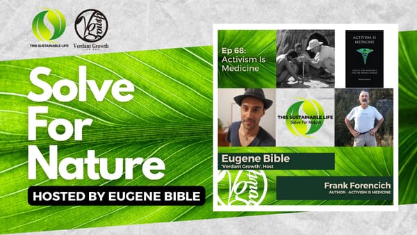 TSL:SFN - Activism Is Medicine w/ Frank Forencich