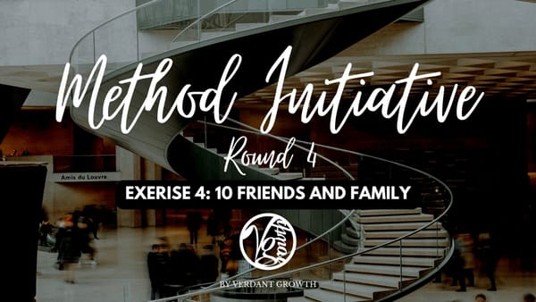 Method Initiative (Round 4) - Exercise 4: 10 Friends & Family Members