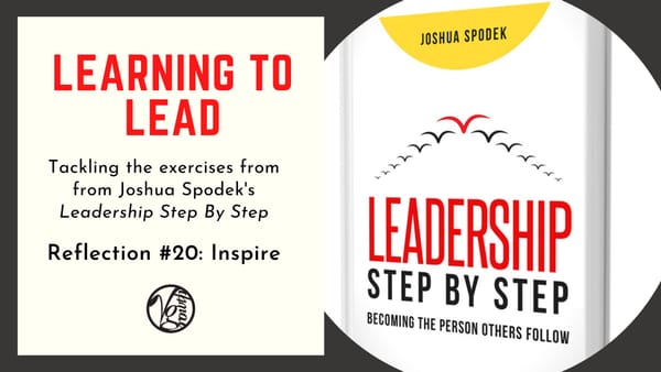 Leadership Step By Step – Exercise #20: Inspire