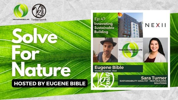 TSL:SFN - Innovating Sustainable Building w/ Sara Turner (Nexii)