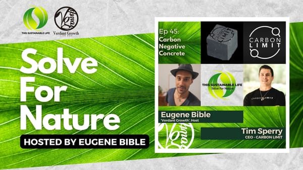 TSL:SFN - Carbon Negative Concrete w/ Tim Sperry (Carbon Limit)