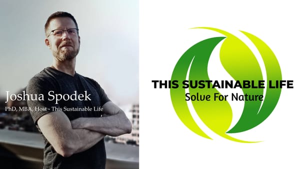 TSL: Solve For Nature - 002:  Joshua Spodek Part 2